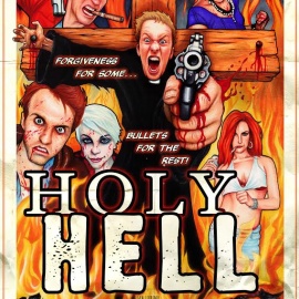 Austin Revolution Film Festival: Ryan LaPlante’s Holy Hell Will Baptize You in Blood